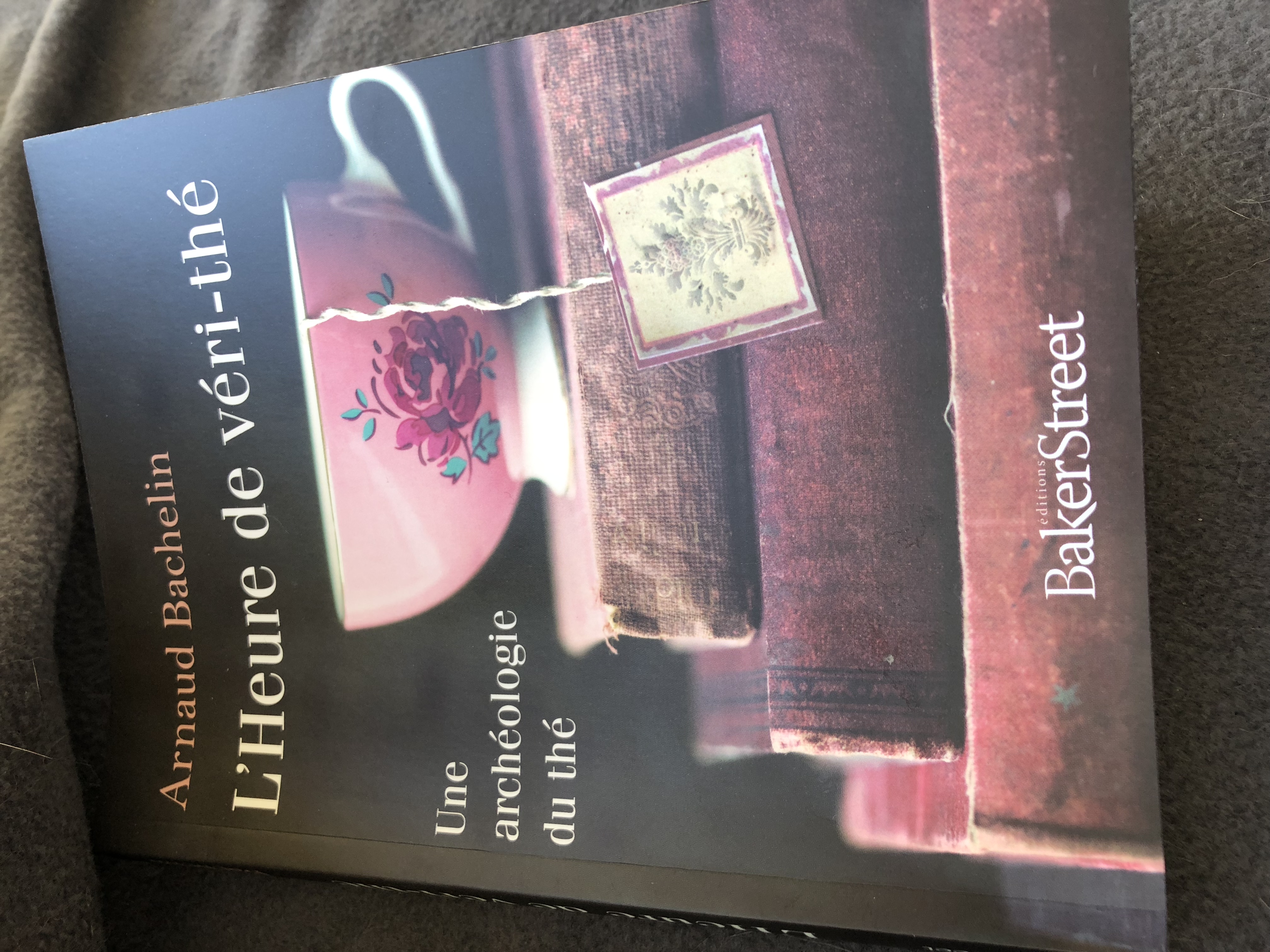 Heure de véri-thé : Une archéologie du thé