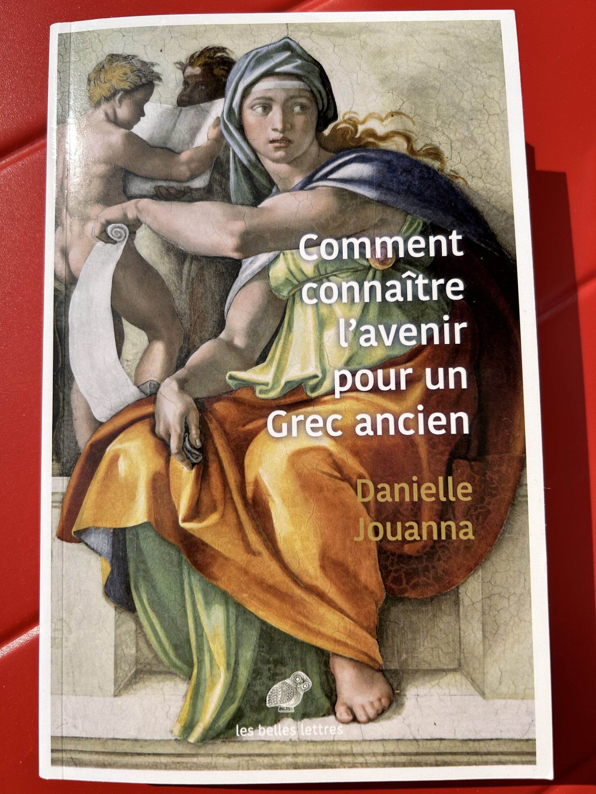 Comment connaître l&rsquo;avenir pour un grec ancien – Jouanna – les Belles Lettres