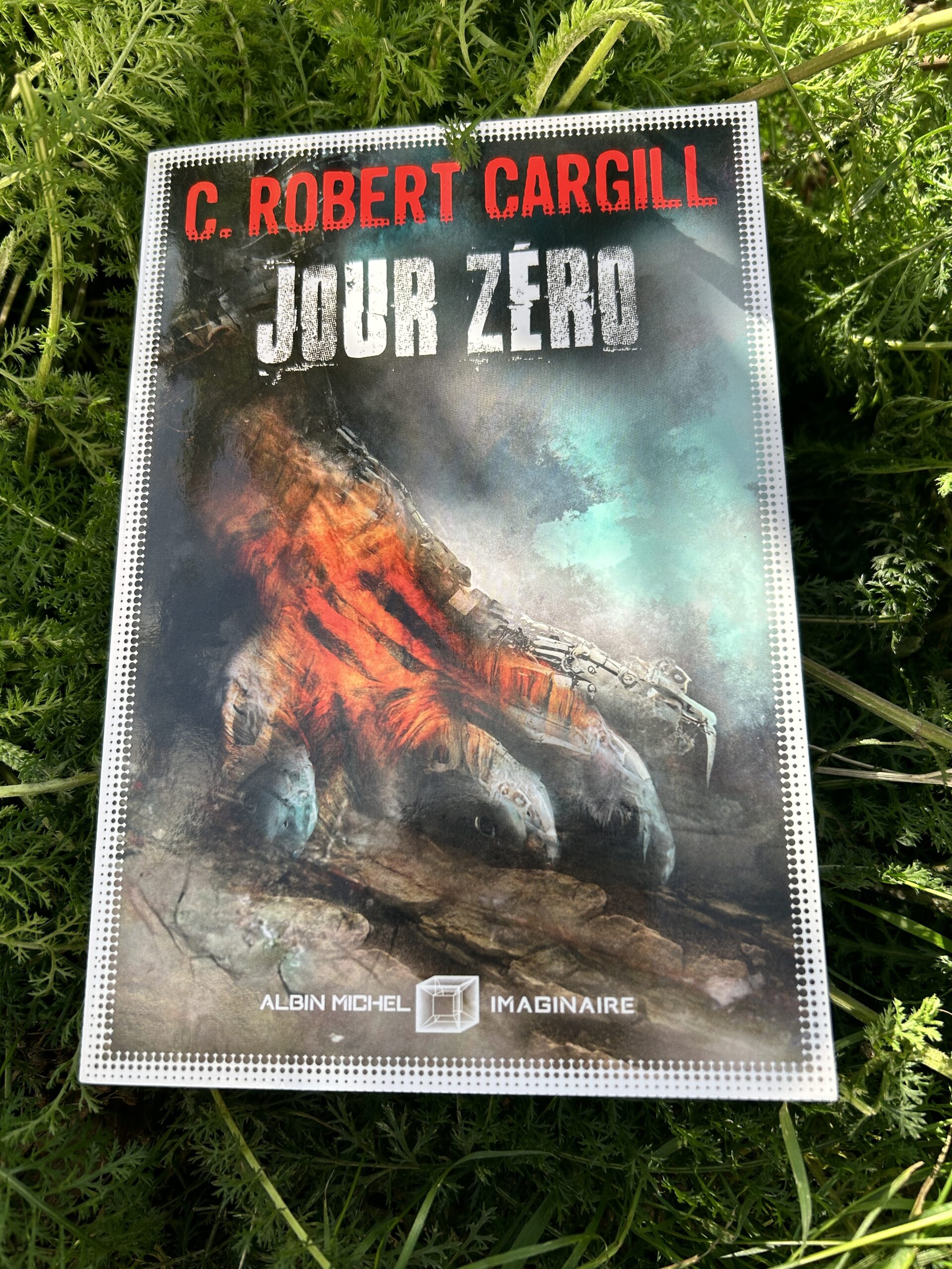 Jour Zéro – C. Robert Cargill – Albin Michel Imaginaire