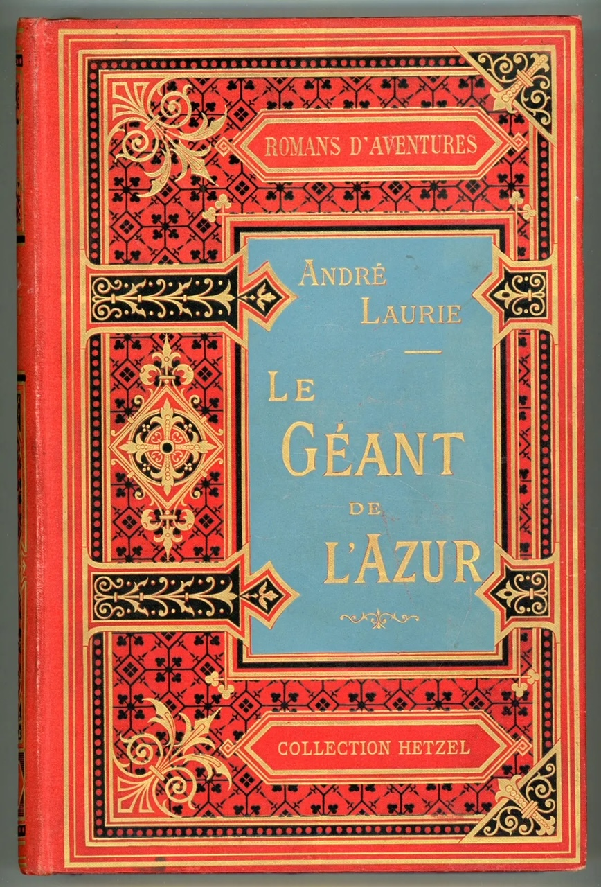 Le Géant de l&rsquo;Azur – André Laurie – Éditions des Lumières