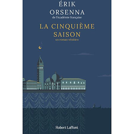 La cinquième saison / Erik Orsenna / Robert Laffont