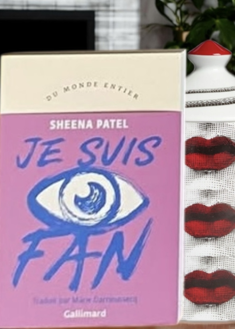 Je suis fan / (I&rsquo;m a fan) de SHEENA PATEL / Gallimard