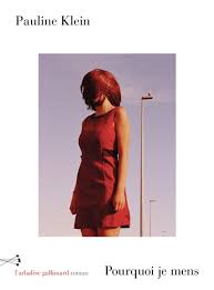 Pourquoi je mens / Pauline Klein / L’Arbalète Gallimard